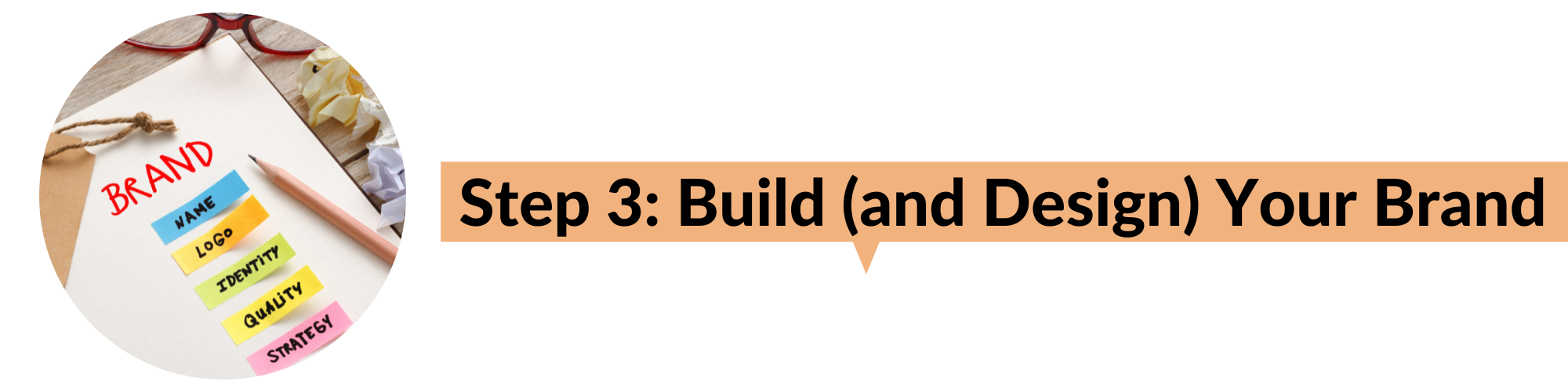 Step Three: Build (and Design) Your Brand with an image how to build it