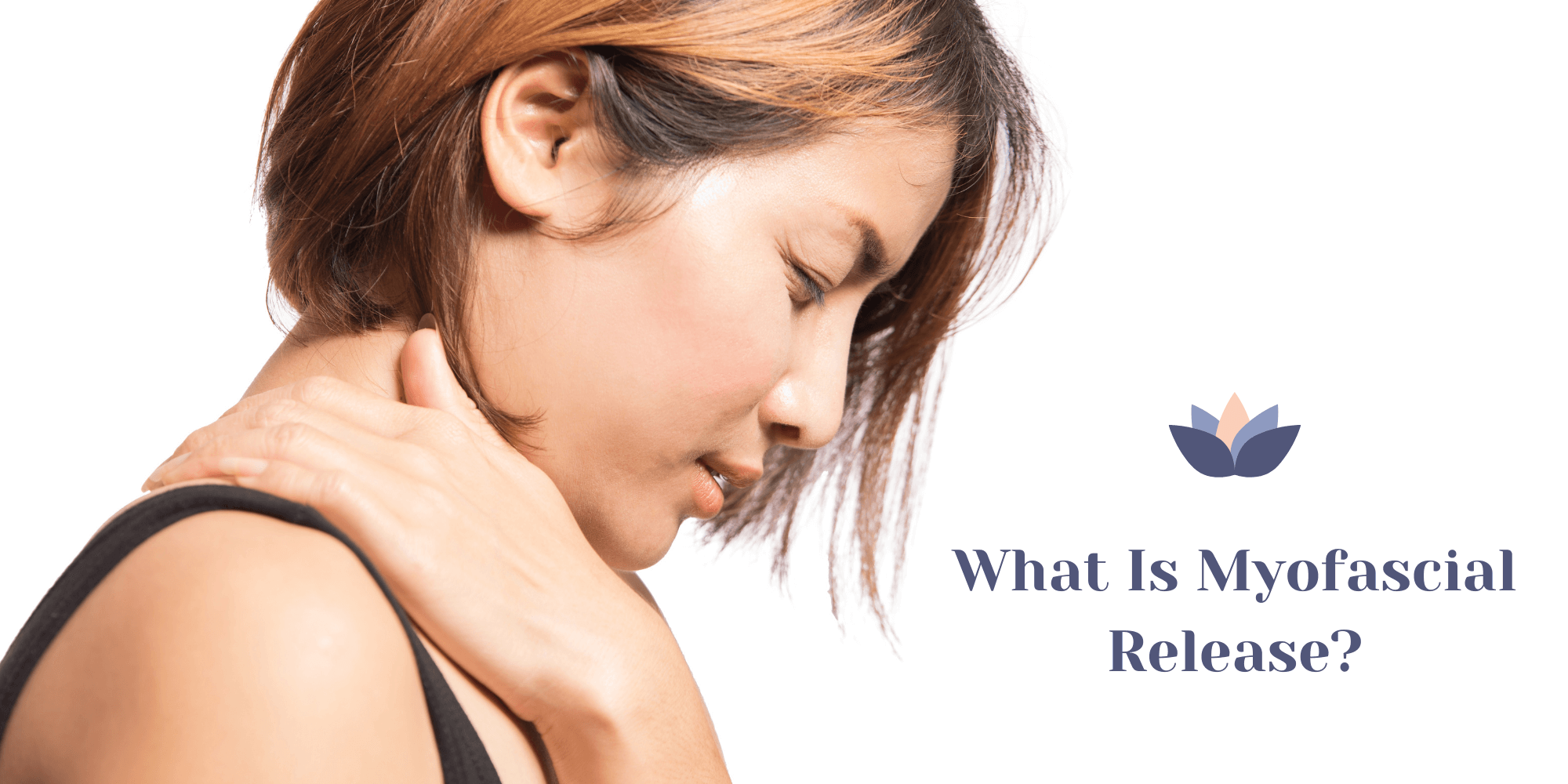 What Is Myofascial Release and Does It Work?